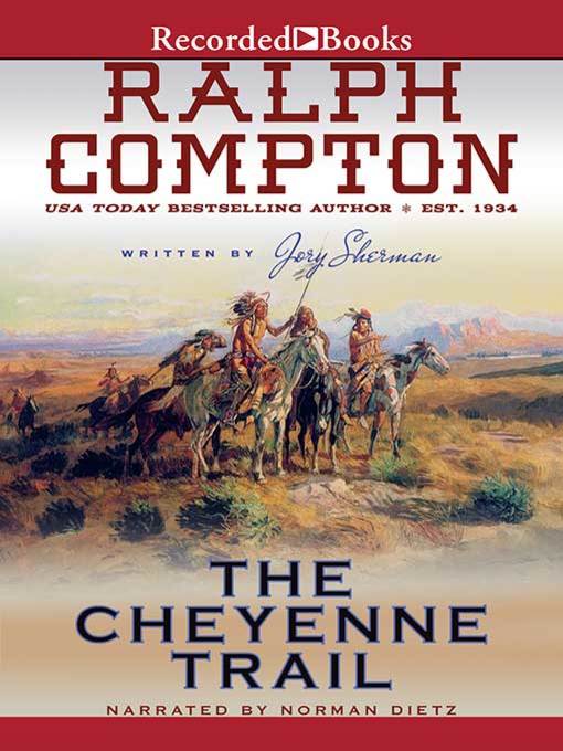 Title details for Ralph Compton the Cheyenne Trail by Ralph Compton - Available